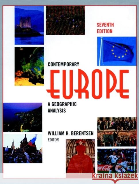 Contemporary Europe: A Geographic Analysis Berentsen, William H. 9780471583363 John Wiley & Sons