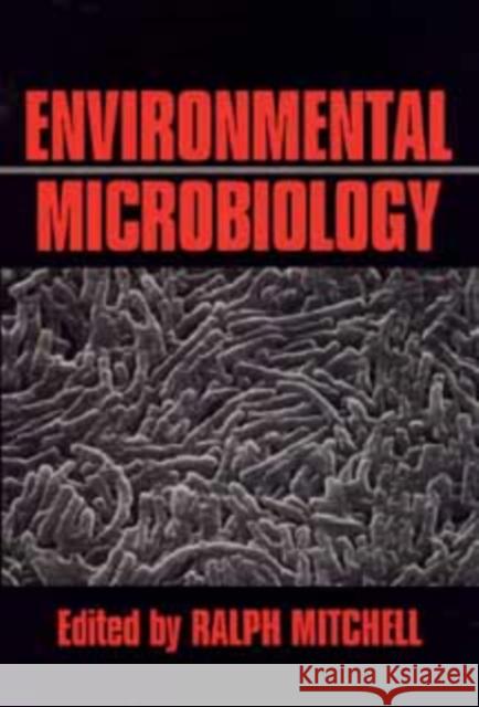 Environmental Microbiology Ralph Mitchell Mitchell 9780471595878 Wiley-Liss