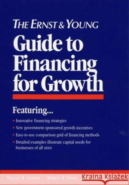 The Ernst & Young Guide to Financing for Growth Ernst & Young Llp 9780471599043 John Wiley & Sons