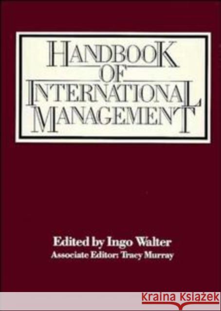 Handbook of International Management Ingo Walters Tracy Murray Harry Ed. Walter 9780471606741