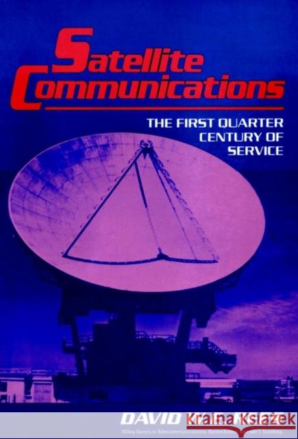 Satellite Communications: The First Quarter Century of Service Rees, David W. E. 9780471622437