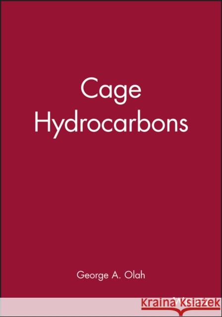 Cage Hydrocarbons George A. Olah 9780471622925