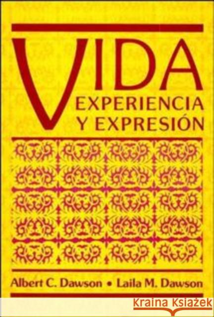 Vida: Experiencia Y Expresion Dawson, Albert C. 9780471624028 John Wiley & Sons