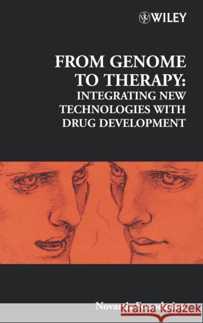 From Genome to Therapy: Integrating New Technologies with Drug Development Bock, Gregory R. 9780471627449 John Wiley & Sons