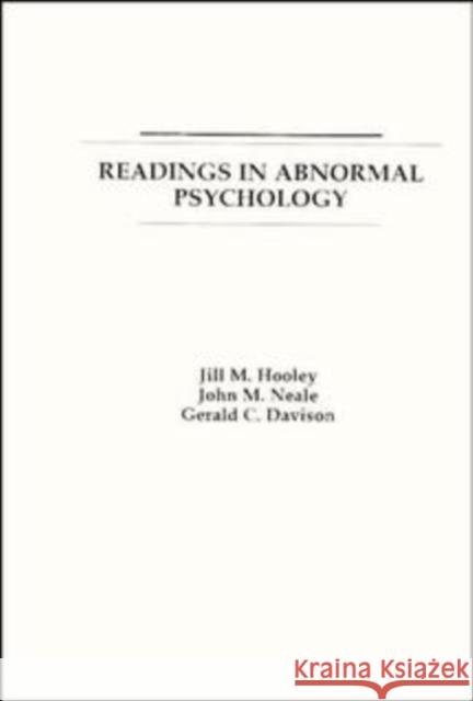 Readings in Abnormal Psychology Jill M. Giiket Jill Hooley John M. Neale 9780471631071