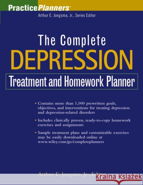 The Complete Depression Treatment and Homework Planner Arthur E., Jr. Jongsma Arthur E., Jr. Jongsma 9780471645153