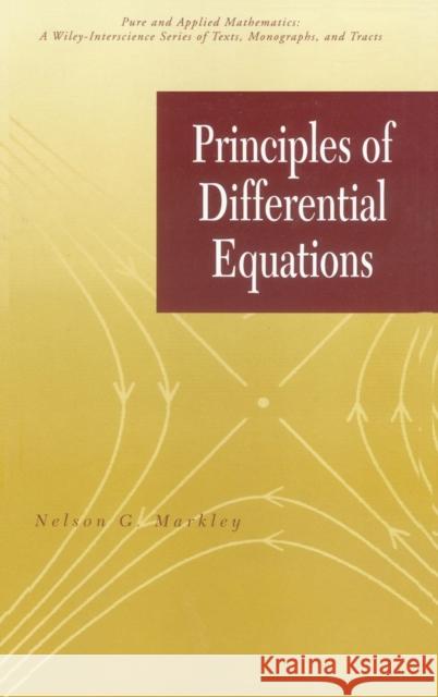 Principles of Differential Equations Nelson G. Markley 9780471649564 JOHN WILEY AND SONS LTD