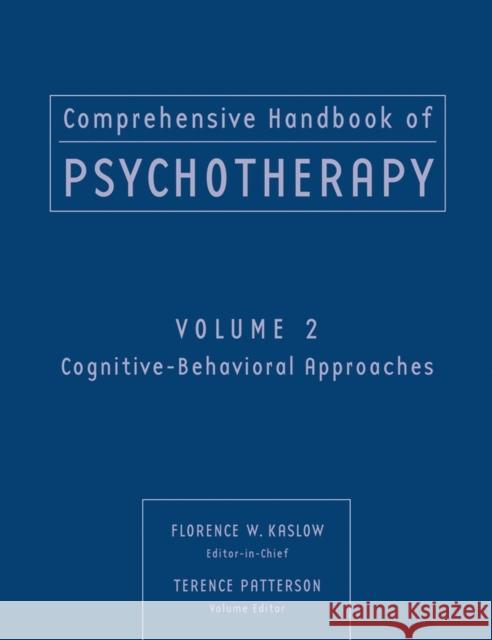 Comprehensive Handbook of Psychotherapy, Cognitive-Behavioral Approaches Kaslow, Florence W. 9780471653271