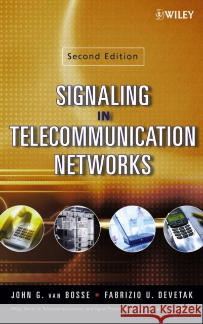 Signaling in Telecommunication Networks John G. Va Fabrizio U. Devetak 9780471662884 Wiley-Interscience