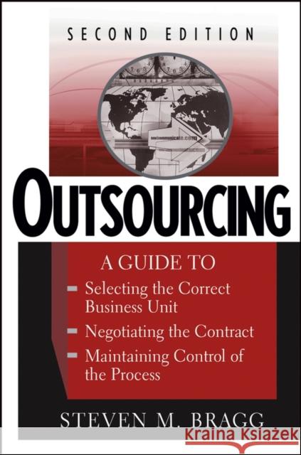 Outsourcing 2e C Bragg, Steven M. 9780471676263 John Wiley & Sons