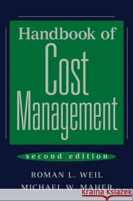 Handbook of Cost Management Roman L. Weil Michael W. Maher 9780471678144 