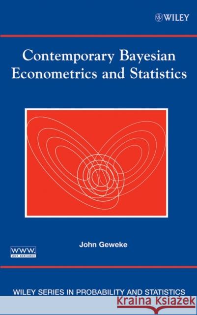 Contemporary Bayesian Econometrics and Statistics John Geweke 9780471679325 Wiley-Interscience