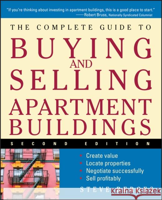 The Complete Guide to Buying and Selling Apartment Buildings Steve Berges 9780471684053 John Wiley & Sons