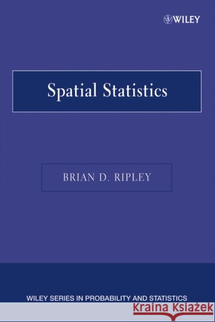 Spatial Statistics Brian D. Ripley 9780471691167