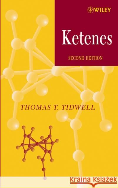 Ketenes Thomas T. Tidwell 9780471692829 Wiley-Interscience