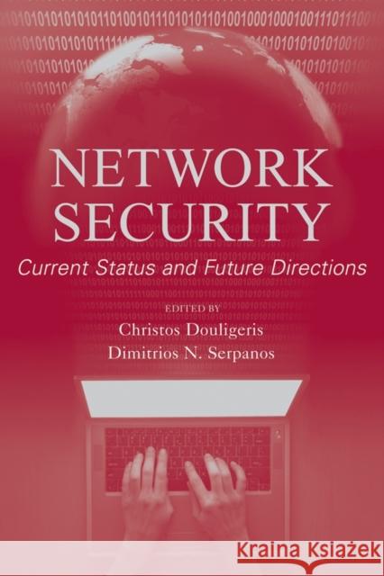 Network Security Douligeris, Christos 9780471703556 Wiley-Interscience