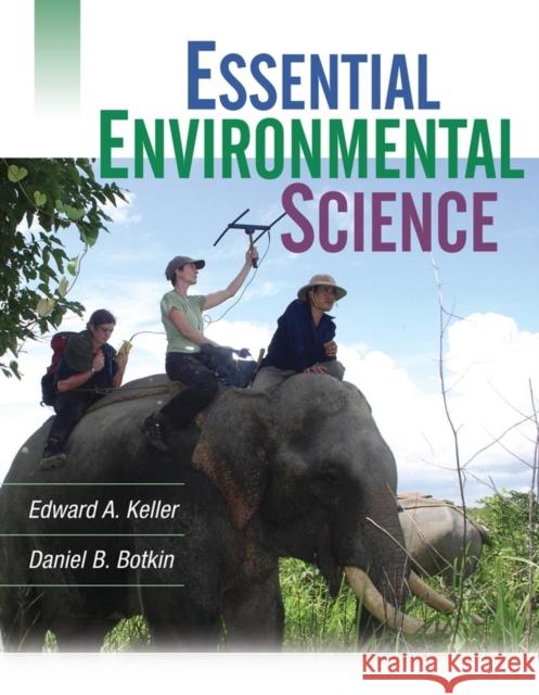 Essential Environmental Science Daniel B. Botkin Edward A. Keller 9780471704119