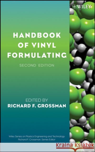 Hbook Vinyl Formulating 2e Grossman, Richard F. 9780471710462 Wiley-Interscience