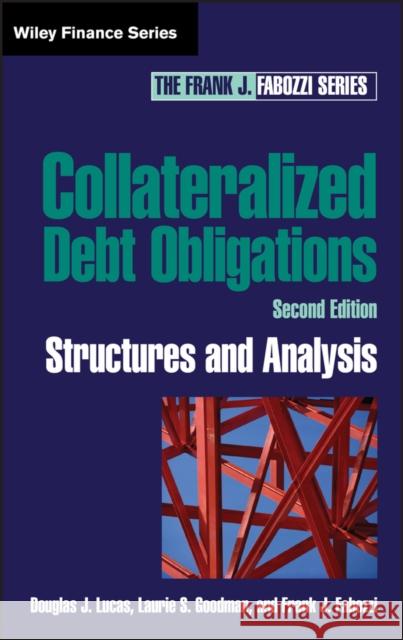 Collateralized Debt Obligations: Structures and Analysis Goodman, Laurie S. 9780471718871 John Wiley & Sons
