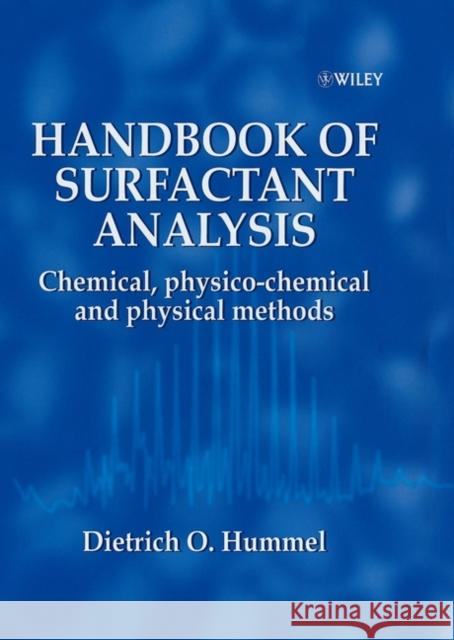 Handbook of Surfactant Analysis: Chemical, Physico-Chemical and Physical Methods Hummel, Dieter O. 9780471720461 John Wiley & Sons