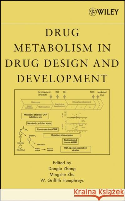 Drug Metabolism in Drug Design and Development: Basic Concepts and Practice Zhang, Donglu 9780471733133 Wiley-Interscience