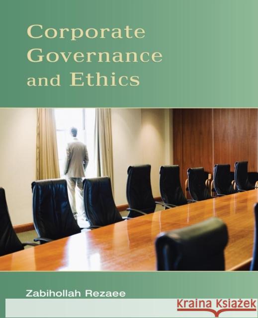 Corporate Governance and Ethics Zabihollah Rezaee 9780471738008 0