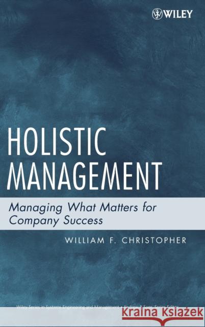 Holistic Management Christopher, William F. 9780471740636 Wiley-Interscience