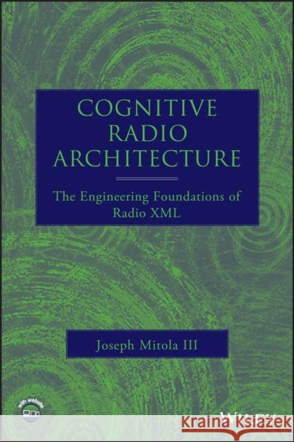 Cognitive Radio w/website [With CDROM] Mitola, Joseph 9780471742449 Wiley-Interscience
