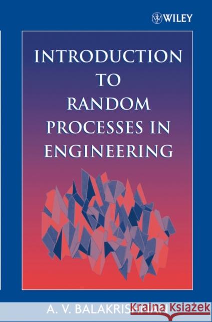 Random Processes in Engineering P Balakrishnan, A. V. 9780471745020 Wiley-Interscience