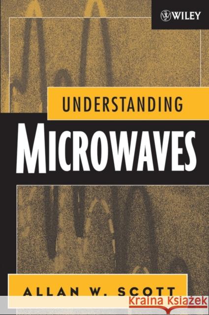 Understanding Microwaves P Scott, Allan W. 9780471745334