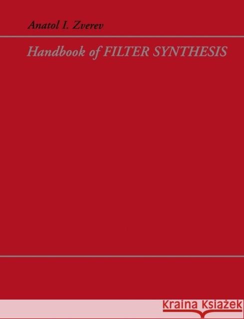 Handbook of Filter Synthesis Anatol I. Zverev 9780471749424 Wiley-Interscience