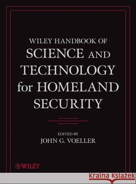 Wiley Handbook of Science and Technology for Homeland Security Voeller, John G. 9780471761303 John Wiley & Sons