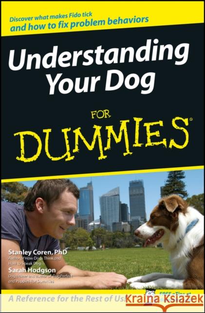 Understanding Your Dog For Dummies Stanley Coren Sarah Hodgson 9780471768739 For Dummies