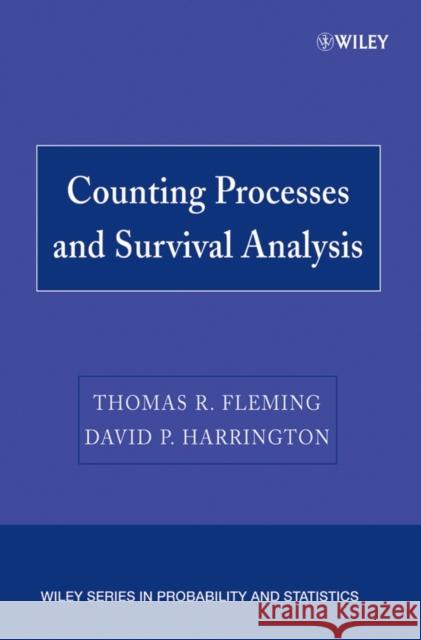 Counting Processes and Survival Analysis Thomas R. Fleming David P. Harrington 9780471769880