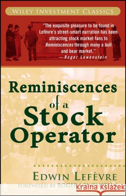 Reminiscences of a Stock Operator Edwin Lefevre 9780471770886 John Wiley & Sons Inc