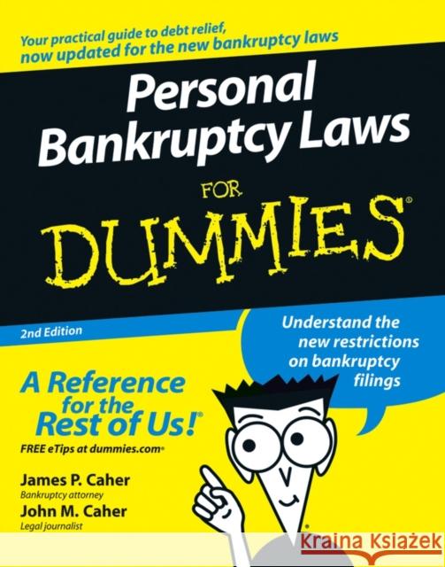 Personal Bankruptcy Laws For Dummies John M. Caher 9780471773801 John Wiley & Sons Inc