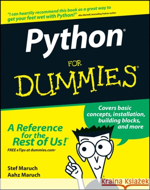 Python for Dummies Maruch, Stef 9780471778646 John Wiley & Sons Inc