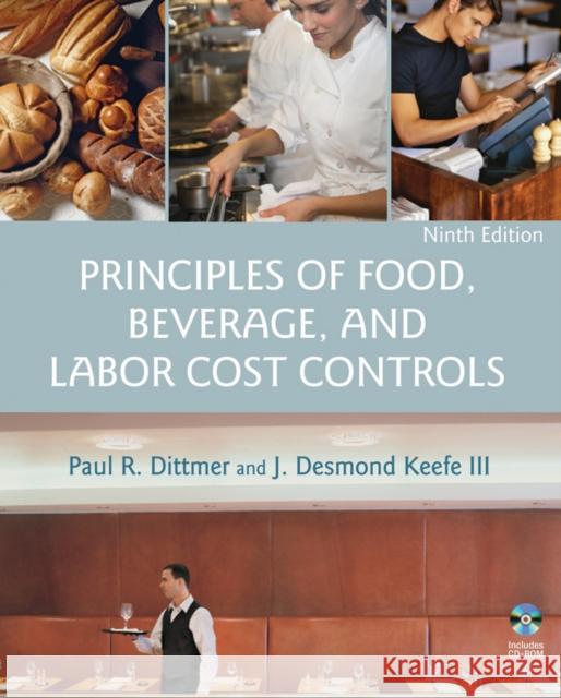 principles of food, beverage, and labor cost controls  Dittmer, Paul R. 9780471783473 JOHN WILEY AND SONS LTD