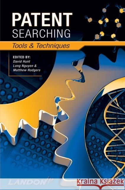 Patent Searching: Tools & Techniques Hunt, David 9780471783794