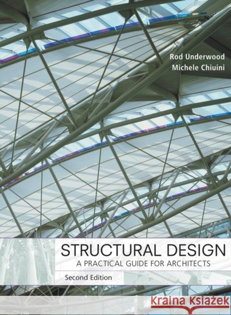 Structural Design: A Practical Guide for Architects Underwood, James R. 9780471789048 John Wiley & Sons