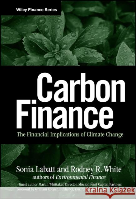 Carbon Finance Labatt, Sonia 9780471794677 John Wiley & Sons