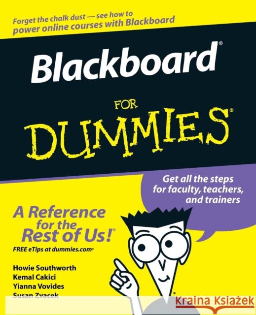 Blackboard for Dummies Southworth, Howie 9780471798323 For Dummies