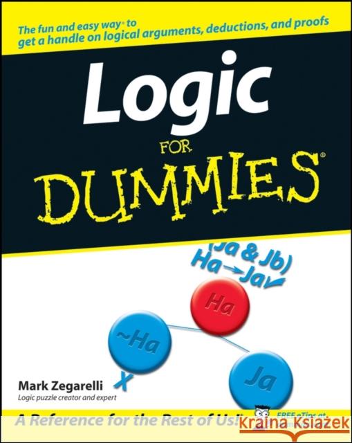 Logic for Dummies Zegarelli, Mark 9780471799412 0