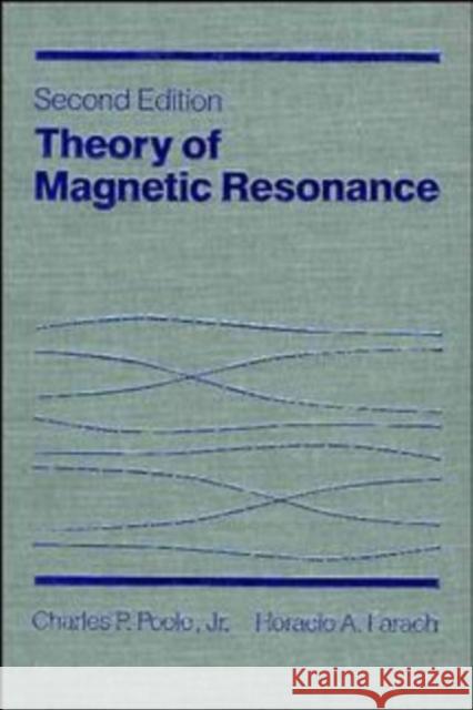 Theory of Magnetic Resonance  9780471815303 John Wiley & Sons Inc