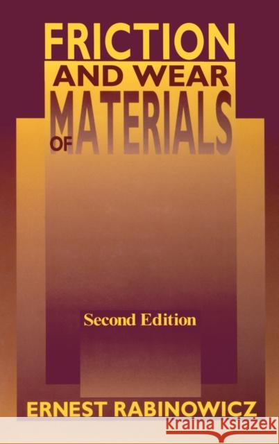 Friction and Wear of Materials Ernest Rabinowicz 9780471830849 Wiley-Interscience
