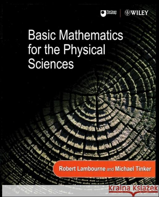 Basic Mathematics for the Physical Sciences Robert Lambourne 9780471852070