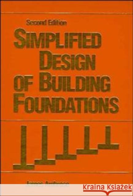 Simplified Design of Building Foundations James E. Ambrose 9780471858980