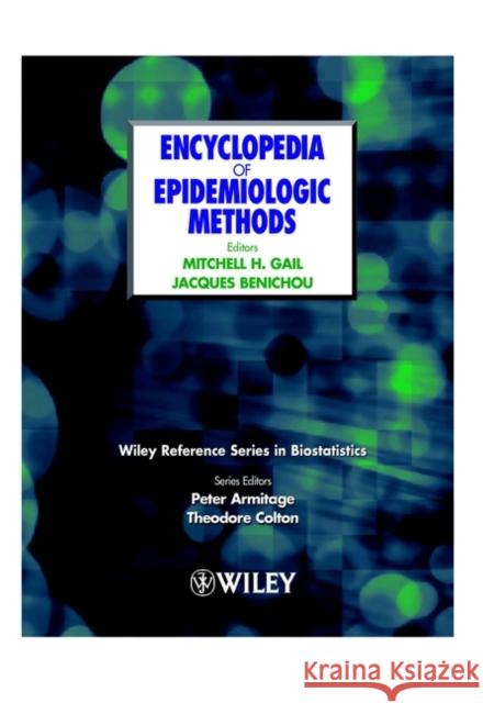 Encyclopedia of Epidemiologic Methods Mitchell H. Gail Mitchell H. Gail Jacques Benichou 9780471866411