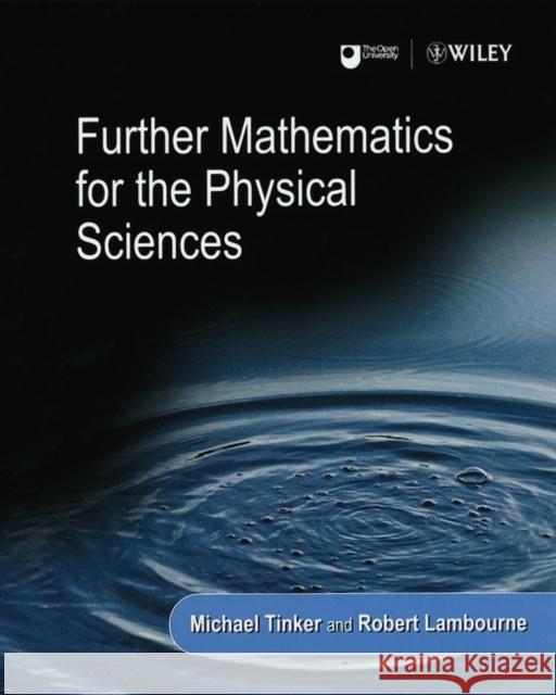 Further Mathematics for the Physical Sciences Michael Tinker M. Tinker Michael Tinker 9780471866916 John Wiley & Sons