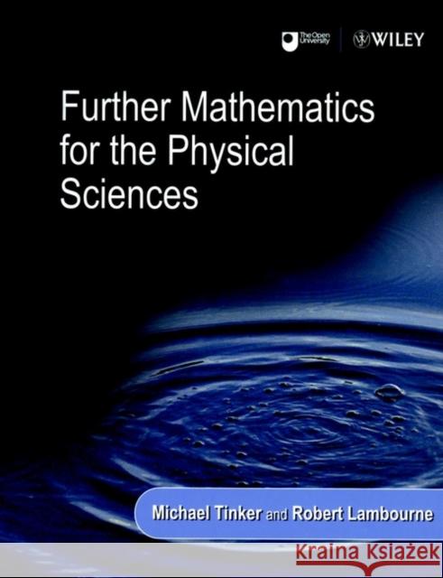 Further Mathematics for the Physical Sciences  Tinker 9780471867234 0